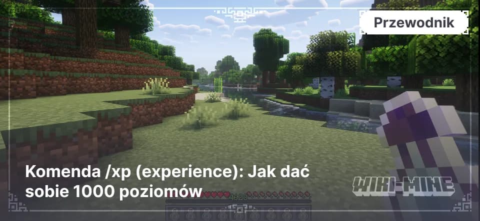 Komenda /xp (experience): Jak dać sobie 1000 poziomów — Kompletny przewodnik po komendzie /xp w Minecraft: jak dać sobie 1000 poziomów, dodać doświadczenie, różnica między points a levels dla…