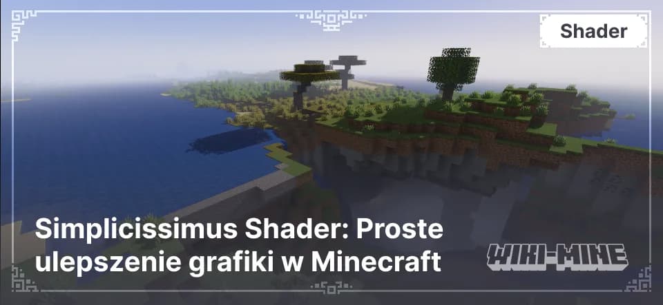 Simplicissimus Shader: Proste ulepszenie grafiki w Minecraft