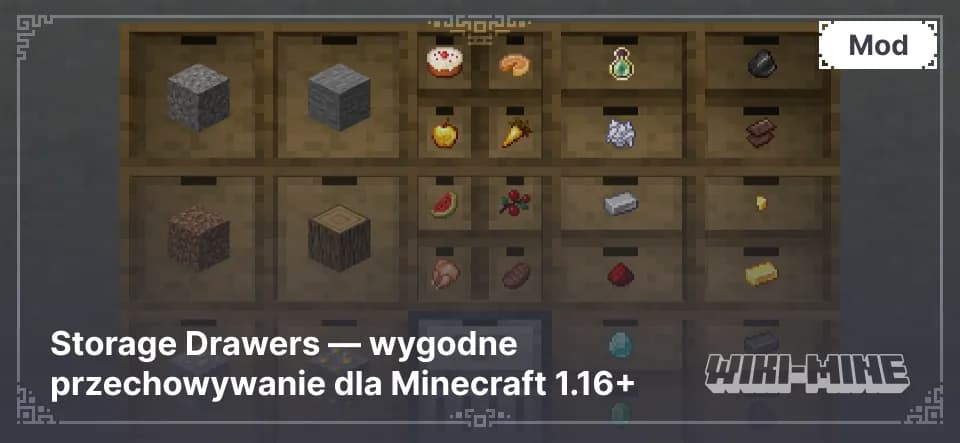 Storage Drawers — wygodne przechowywanie dla Minecraft 1.16+