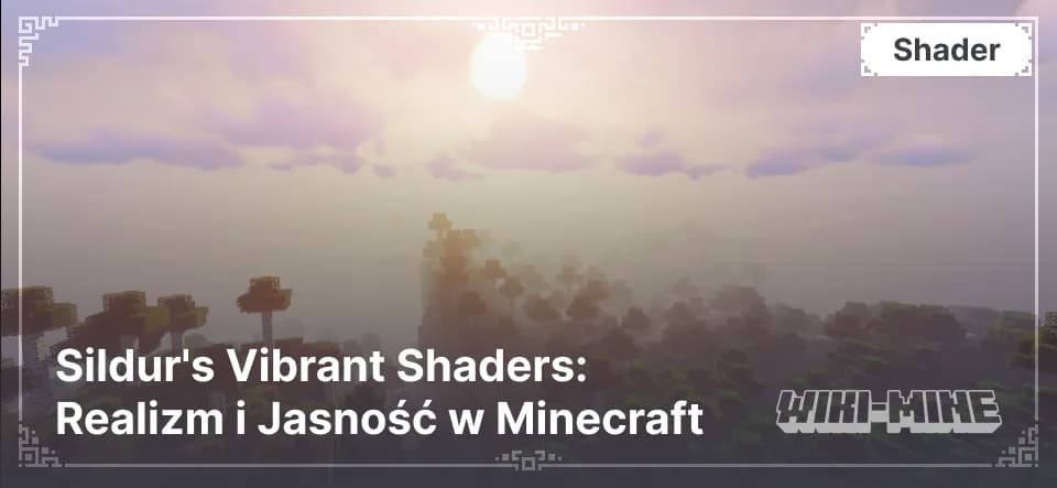 Sildur's Vibrant Shaders – Jasne i Elastyczne do Minecraft