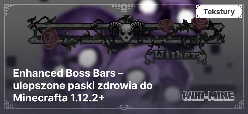 Enhanced Boss Bars – Ulepszone BossBary do Minecraft