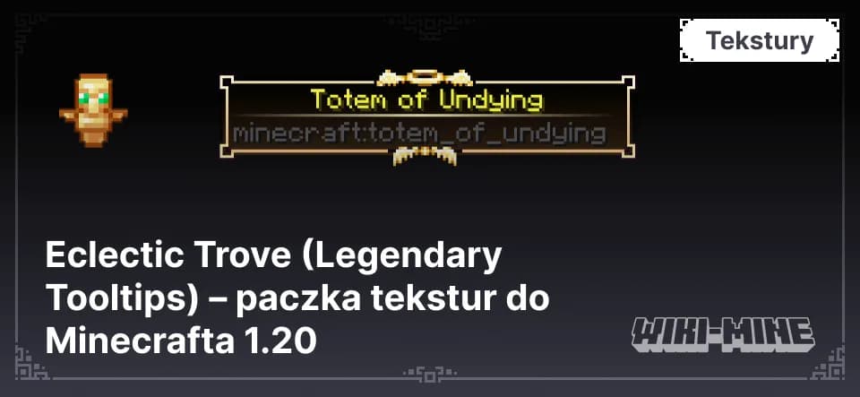 Eclectic Trove – Paczka Tekstur Legendary Tooltips 1.20