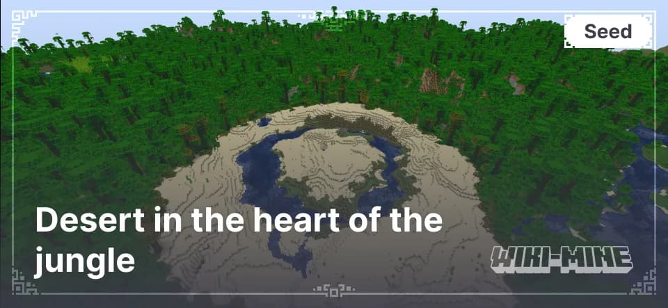 Spawn in a Desert Surrounded by Jungle – Minecraft Seed