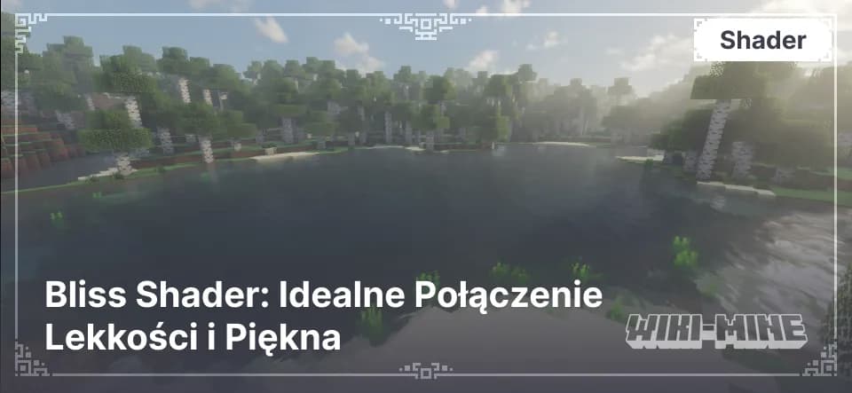 Bliss Shader – Lekki i Piękny Shader do Minecraft