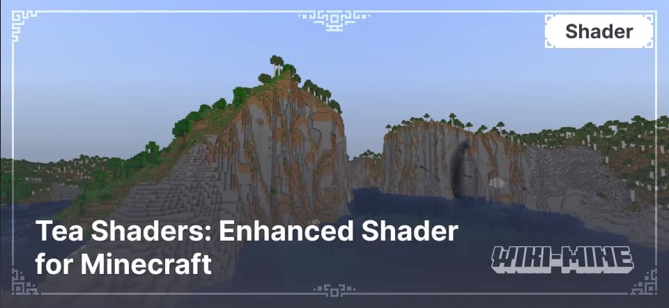 Tea Shaders: Enhanced Shader for Minecraft