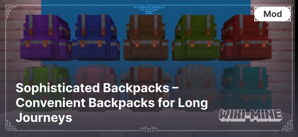 Sophisticated Backpacks – Expandable Storage for Minecraft