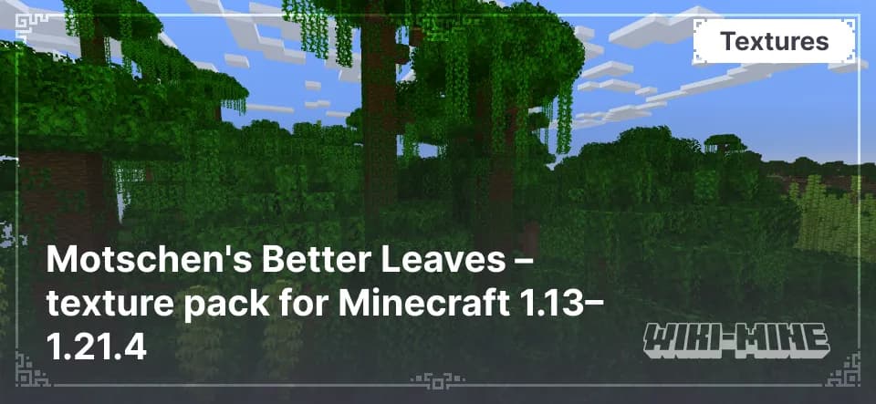 Motschen's Better Leaves – Improved Foliage Texture Pack