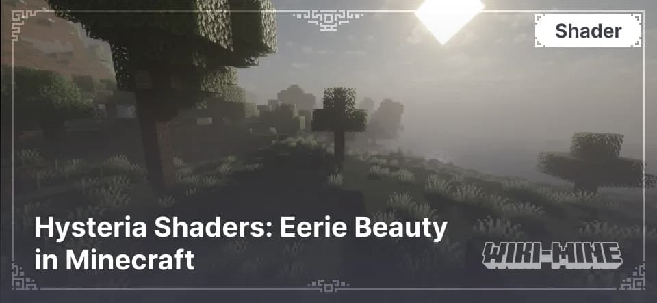 Hysteria Shaders – Shadows and Lighting for Minecraft