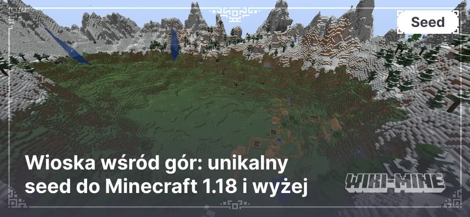 Wioska wśród gór: unikalny seed do Minecraft