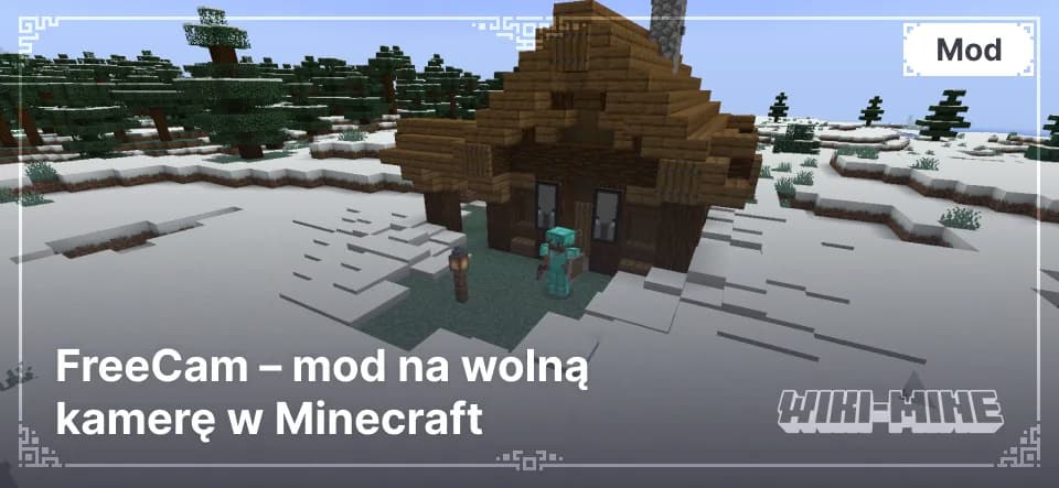 FreeCam – mod na wolną kamerę w Minecraft (1.16.5 - 1.21.4)