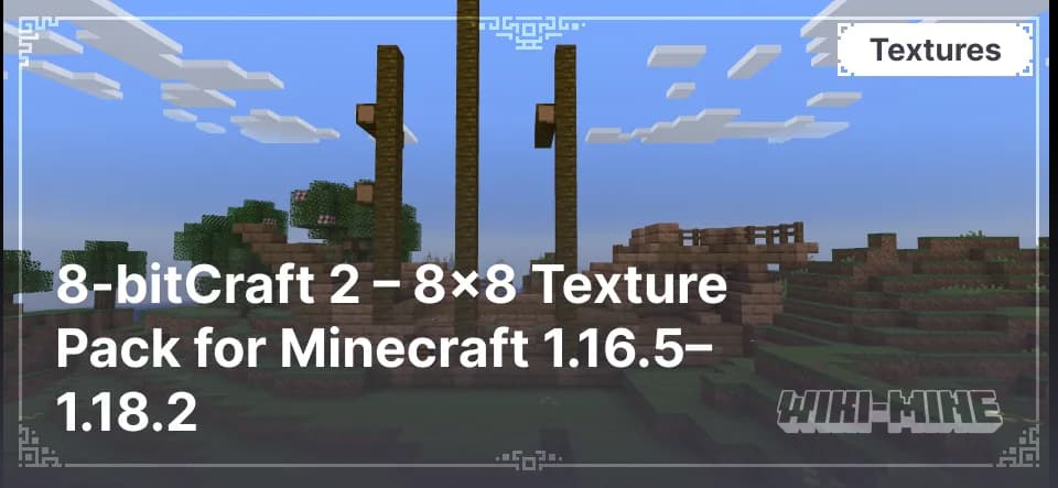 8-bitCraft 2 – 8x8 Texture Pack for Minecraft 1.16.5–1.18.2