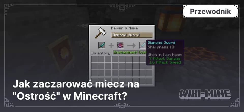 Jak zaczarować miecz na "Ostrość" w Minecraft?