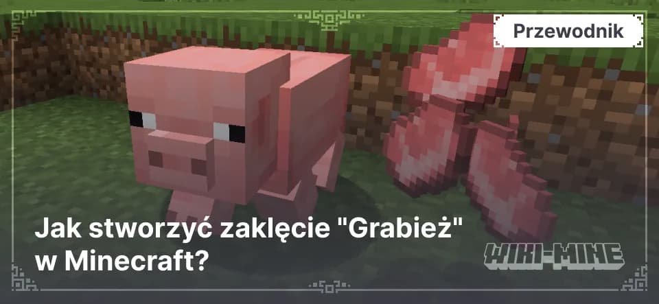 Jak stworzyć zaklęcie "Grabież" w Minecraft? — Dowiedz się, jak dodać zaklęcie Grabież w Minecraft! Zwiększ ilość łupów z mobów, zdobądź rzadkie przedmioty i korzystaj z tej ulepszonej fu