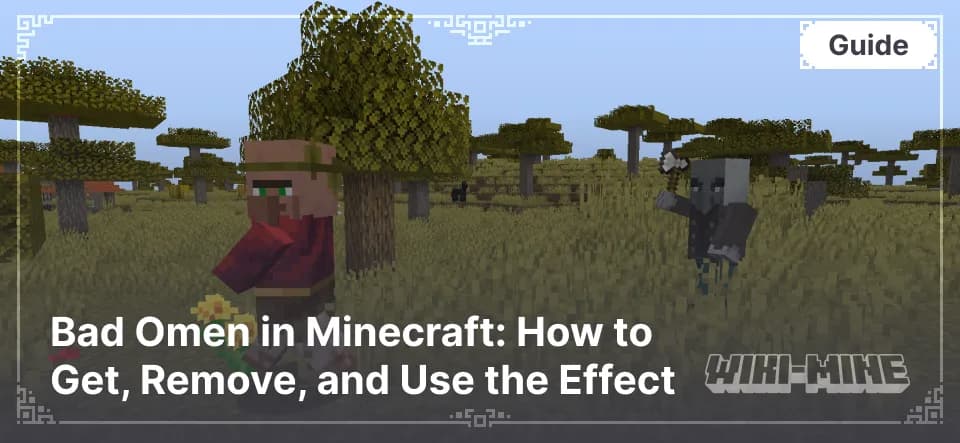 Bad Omen in Minecraft: How to Get, Remove, and Use the Effect