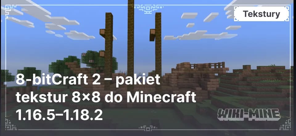 8-bitCraft 2 – pakiet tekstur 8x8 do Minecraft 1.16.5–1.18.2