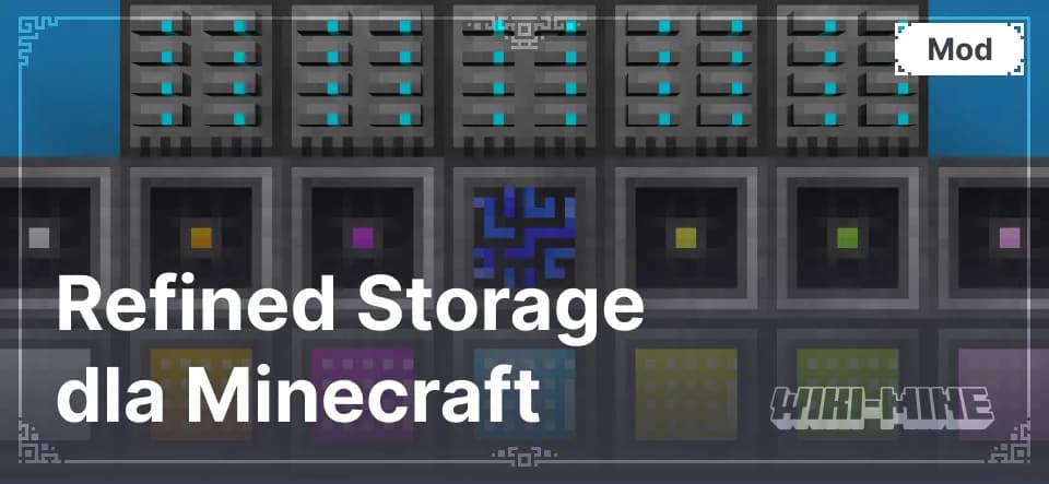 Refined Storage dla Minecraft (wersje od 1.9.4 do 1.20.4)