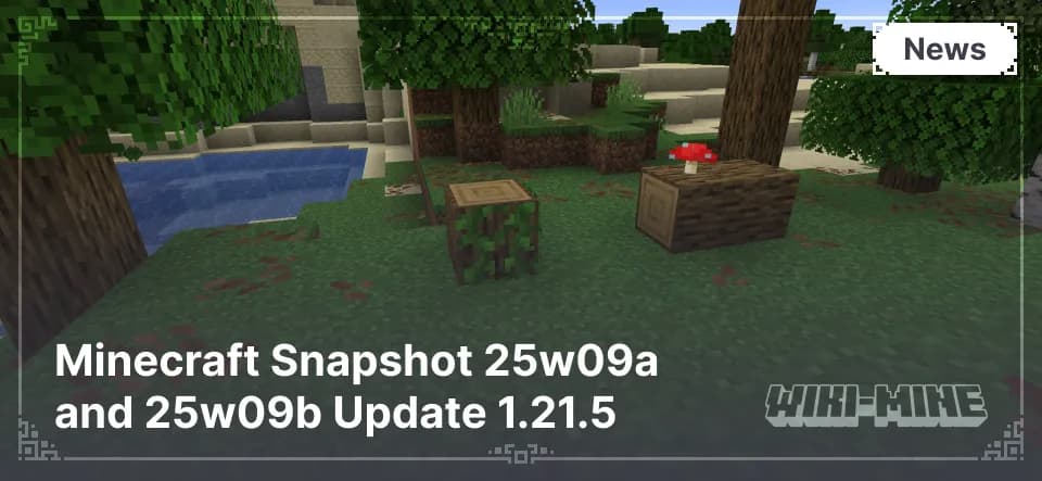 Minecraft Snapshot 25w09a and 25w09b Update 1.21.5