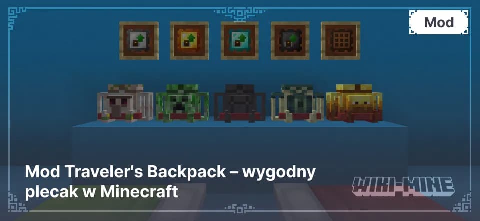 Mod Traveler's Backpack – wygodny plecak w Minecraft