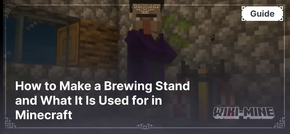 How to Make a Brewing Stand and What It Is Used for in Minecraft