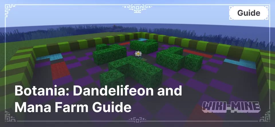 Botania: Dandelifeon and Mana Farm Guide
