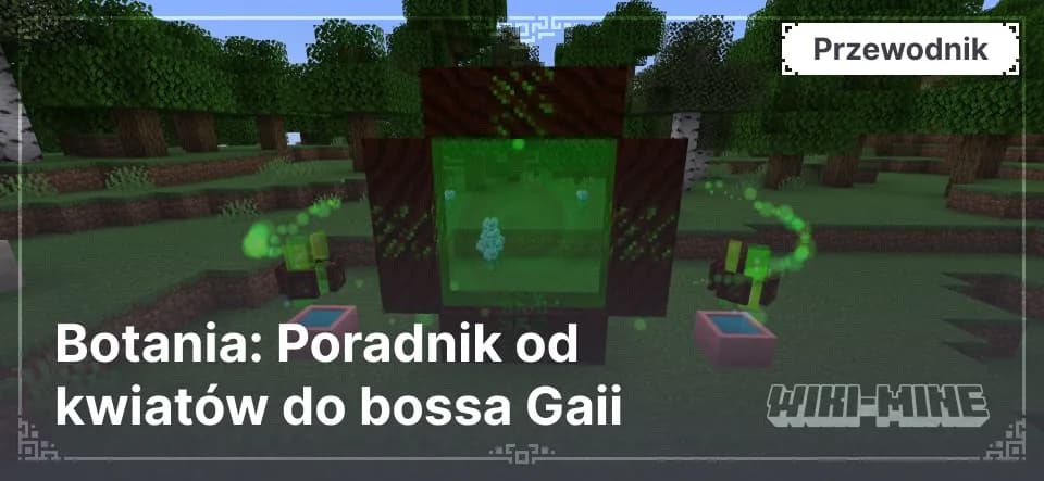 Botania: Poradnik od kwiatów do bossa Gaii