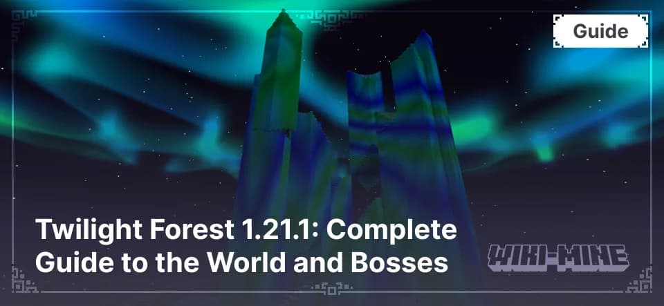 Twilight Forest 1.21.1: Complete Guide to the World and Bosses