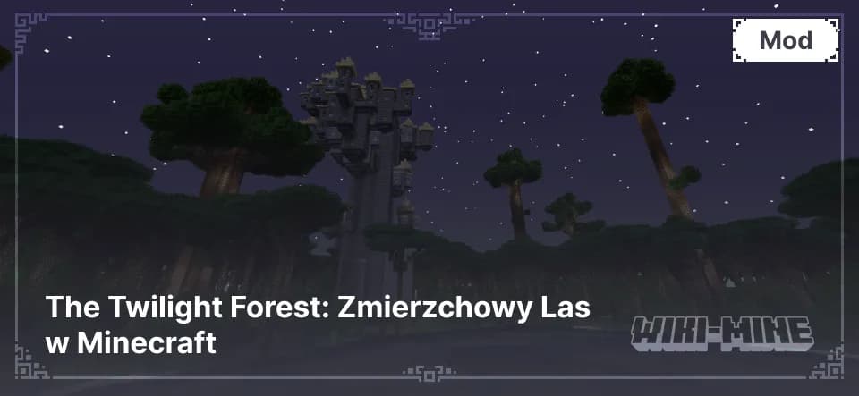 The Twilight Forest: Zmierzchowy Las w Minecraft