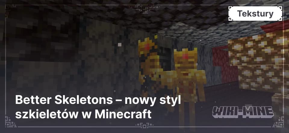 Better Skeletons – nowy styl szkieletów w Minecraft
