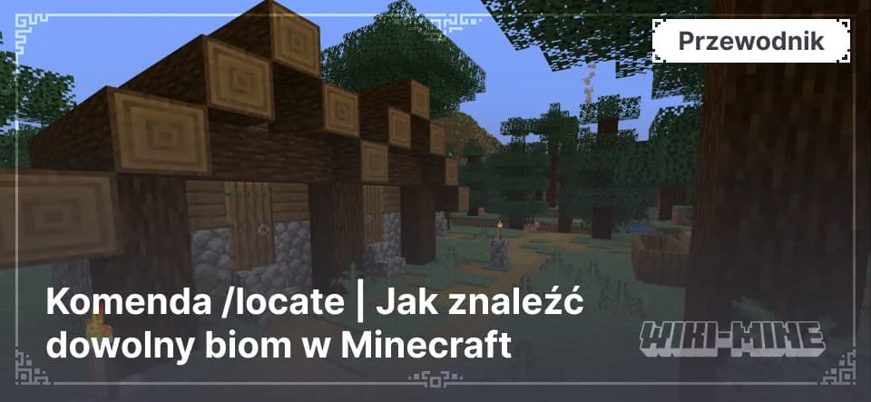 Komenda /locate | Jak znaleźć dowolny biom w Minecraft