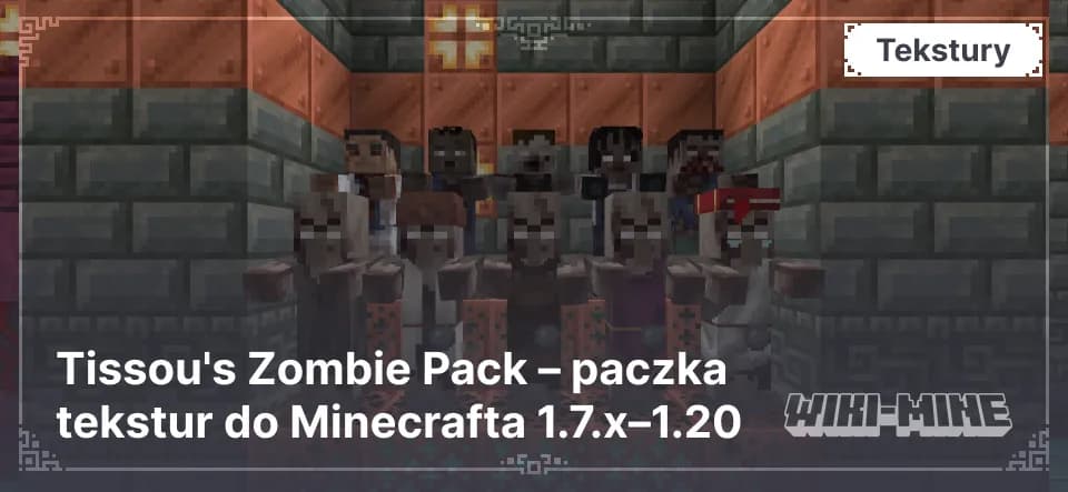 Tissou's Zombie Pack – Nowe Rodzaje Zombie do Minecraft