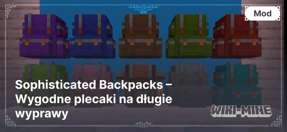 Sophisticated Backpacks – Ulepszone Plecaki do Minecraft