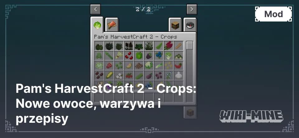 Pam's HarvestCraft 2 - Crops: Nowe owoce, warzywa i przepisy