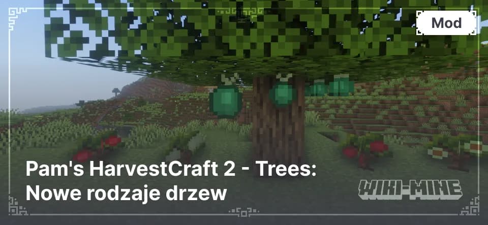 Pam's HarvestCraft 2 - Trees: Nowe rodzaje drzew