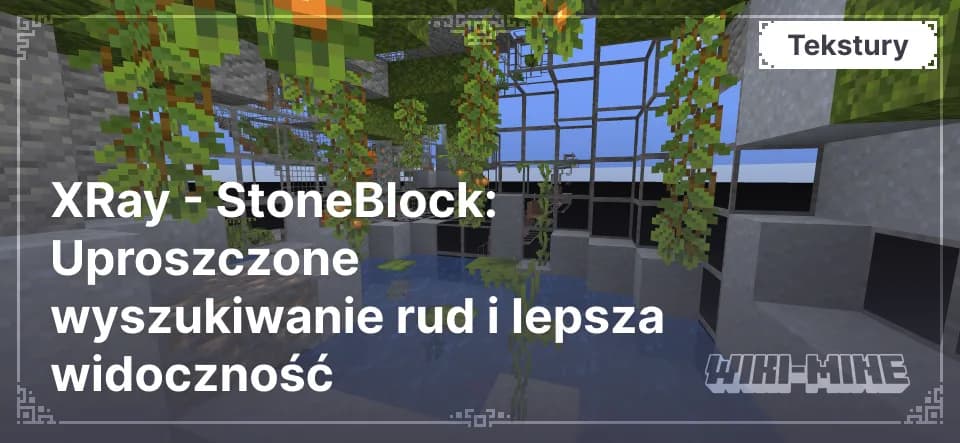 XRay - StoneBlock: Uproszczone wyszukiwanie rud i lepsza widoczność