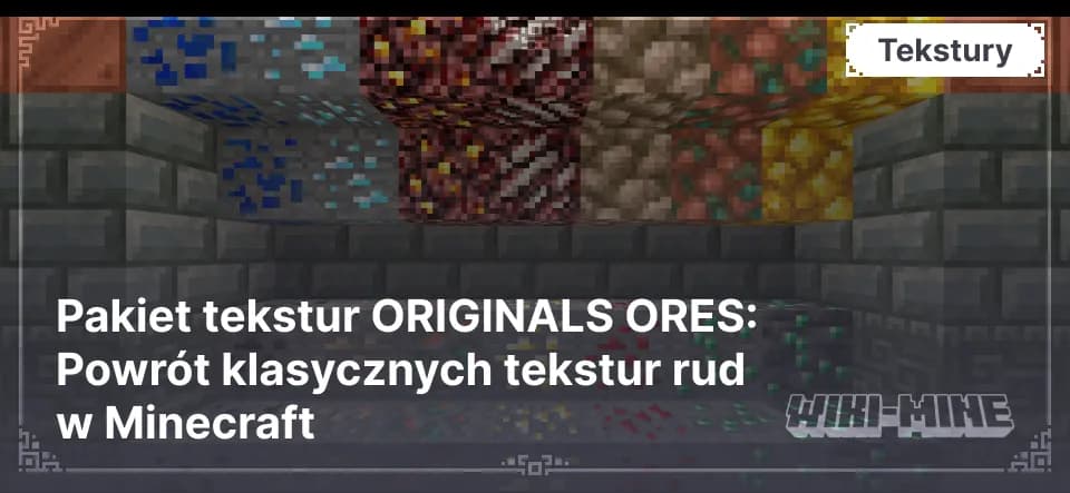 Pakiet tekstur ORIGINALS ORES: Powrót klasycznych tekstur rud w Minecraft