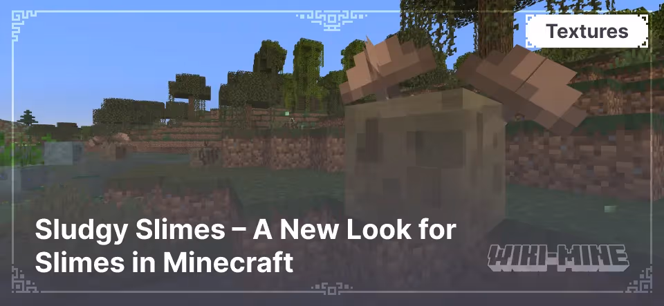 Sludgy Slimes – A New Look for Slimes in Minecraft
