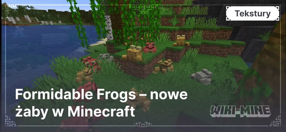 Formidable Frogs – nowe żaby w Minecraft