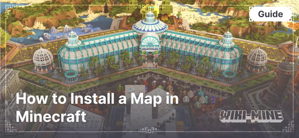 How to Install a Map in Minecraft