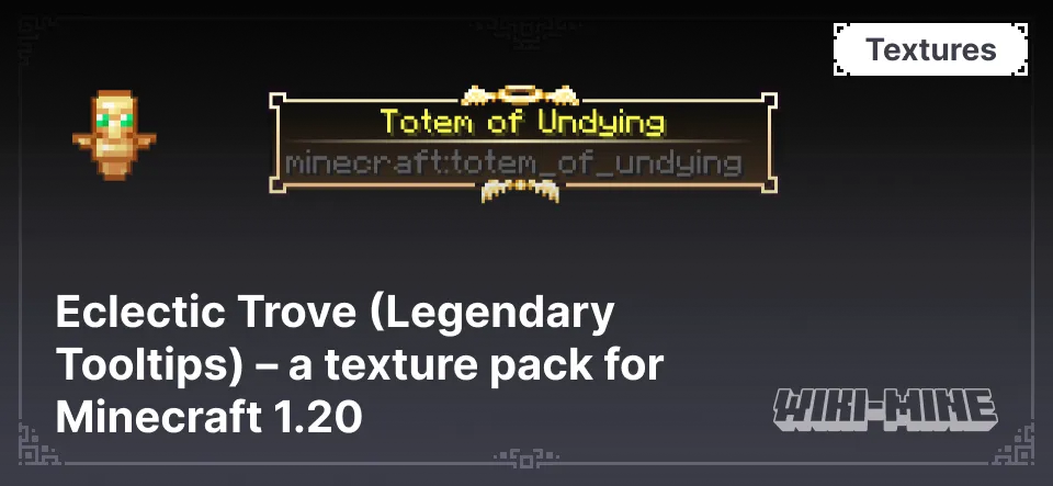 Eclectic Trove (Legendary Tooltips) – a texture pack for Minecraft 1.20