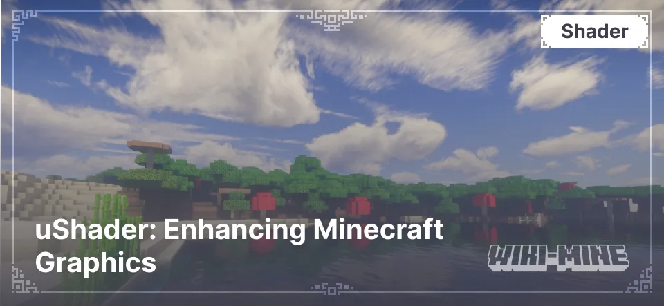 uShader: Enhancing Minecraft Graphics