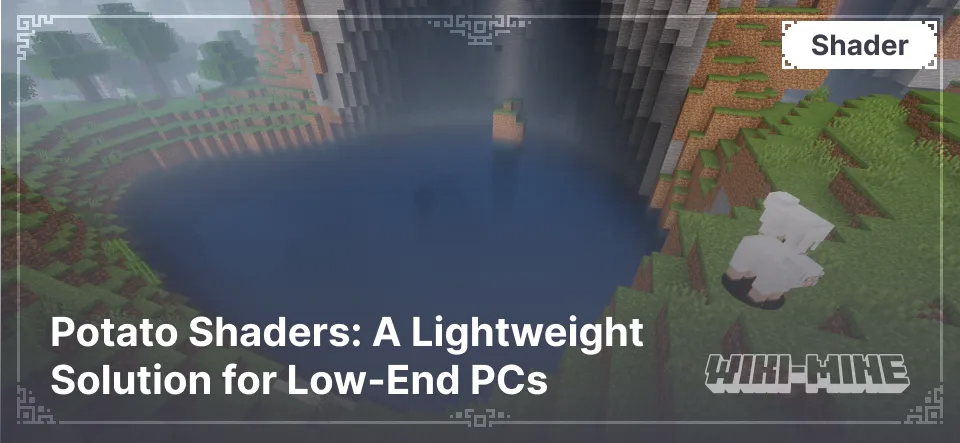 Potato Shaders: A Lightweight Solution for Low-End PCs