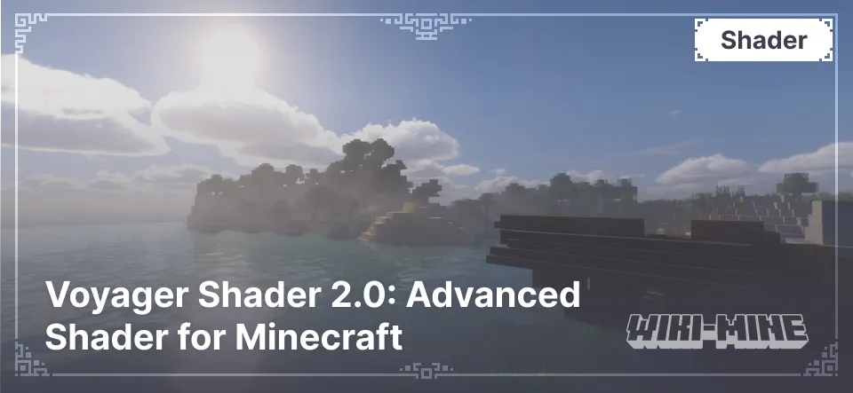 Voyager Shader 2.0: Advanced Shader for Minecraft