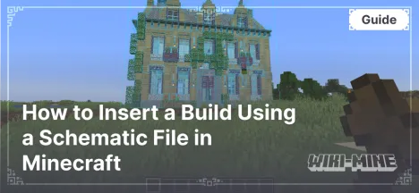 How to Insert a Build Using a Schematic File in Minecraft