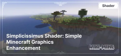 Simplicissimus Shader: Simple Minecraft Graphics Enhancement