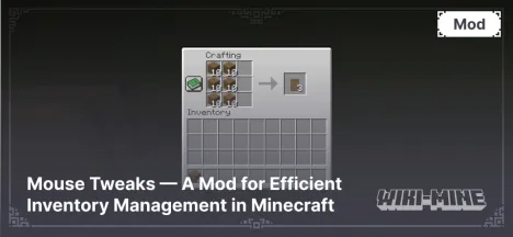 Mouse Tweaks — A Mod for Efficient Inventory Management in Minecraft