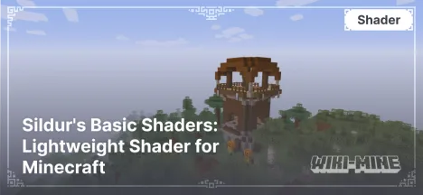 Sildur's Basic Shaders: Lightweight Shader for Minecraft