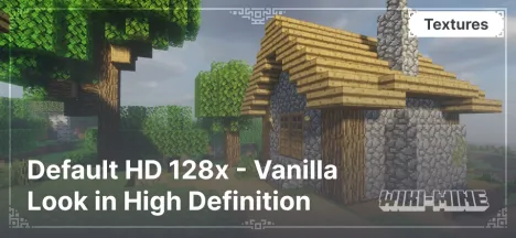 Default HD 128x - Vanilla Look in High Definition