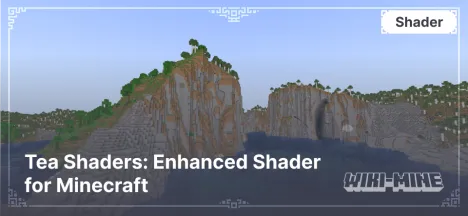 Tea Shaders: Enhanced Shader for Minecraft