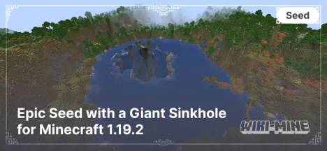 Epic Seed with a Giant Sinkhole for Minecraft 1.19.2