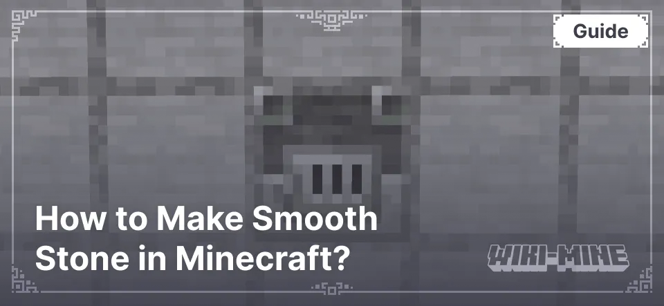 How to Make Smooth Stone in Minecraft?